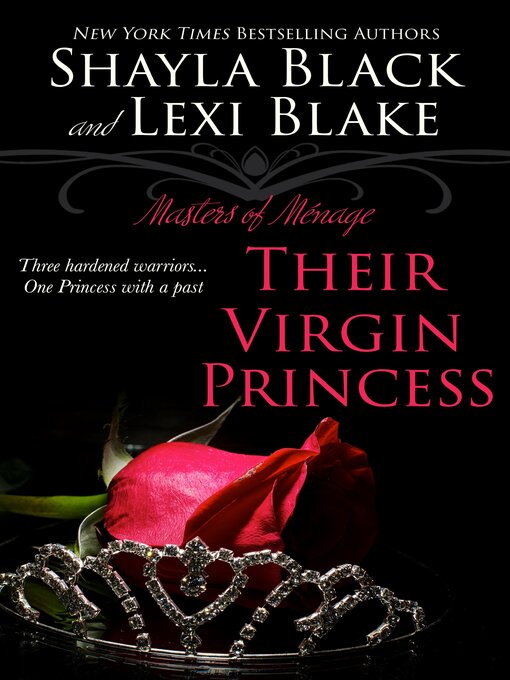 Title details for Their Virgin Princess, Masters of Ménage, Book 4 by Shayla Black - Available